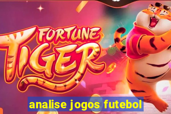 analise jogos futebol